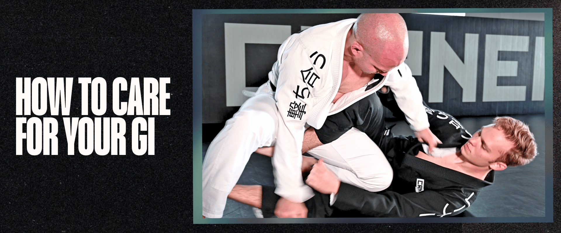 Article cover graphic reading "HOW TO CARE FOR YOUR GI" featuring two practitioners grappling in white and black Combat Corner BJJ gis.