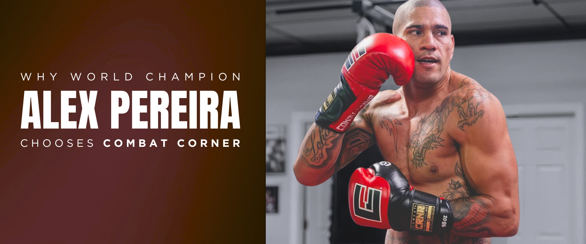 Photo of World Champion Alex Pereira training with Combat Corner Boxing Gloves